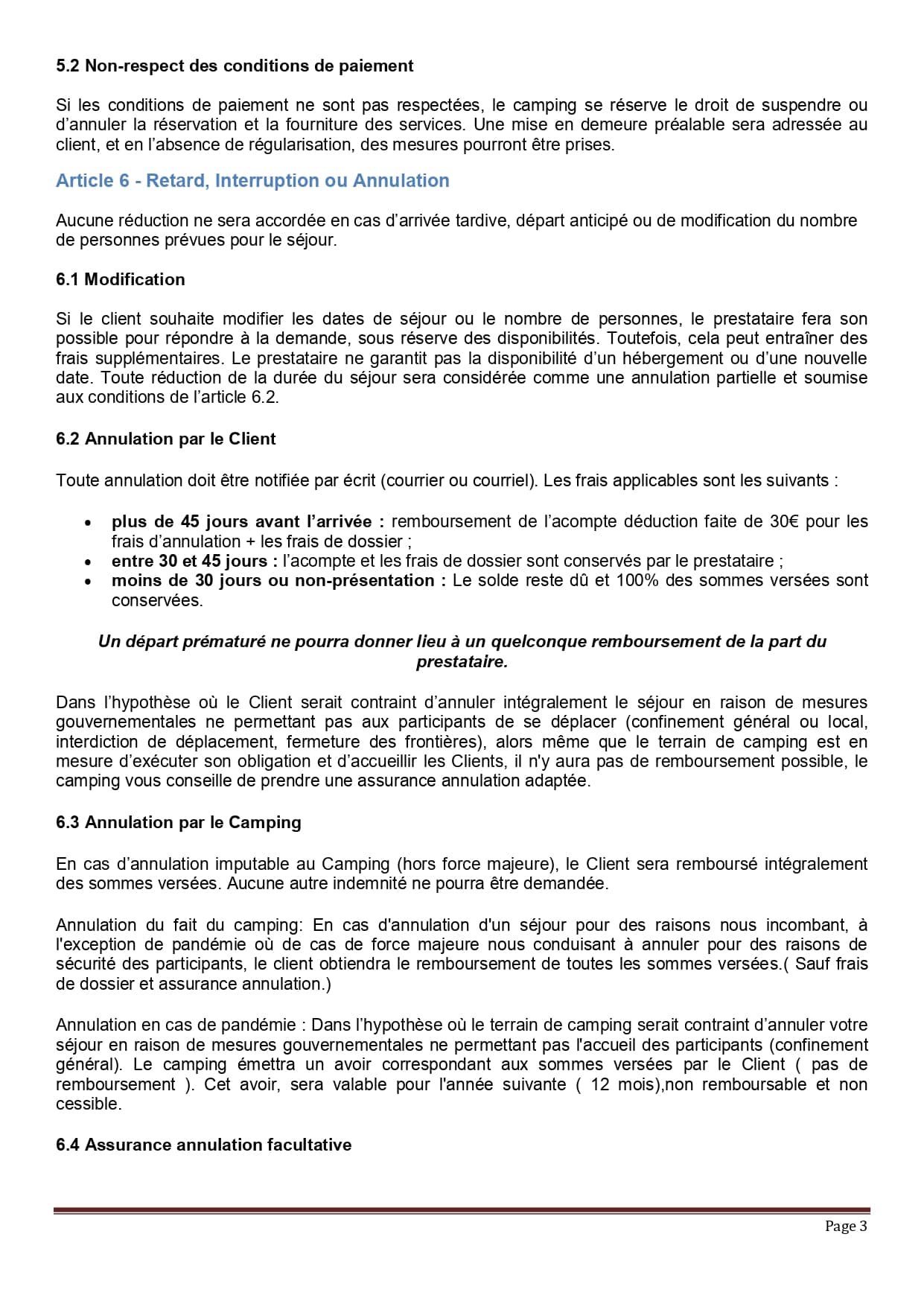 Conditions générales: 5.2 Non-respect des paiements, Article 6 Retard, Interruption ou Annulation, Modification, Annulation Client (délais et frais), Annulation Camping (force majeure, pandémie), Assurance annulation.
